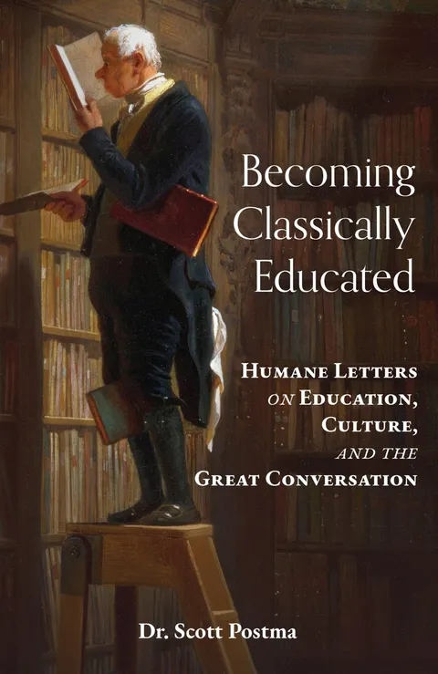 Becoming Classically Educated